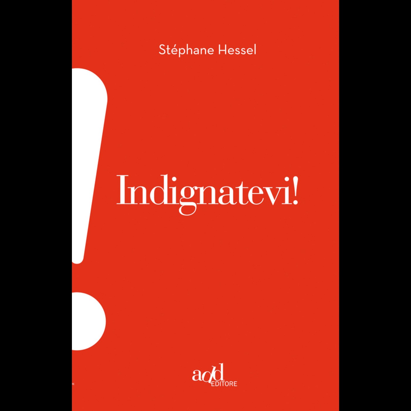 Indignatevi + Dichiarazione universale dei diritti dell'uomo - Stéphan Hessel episode artwork