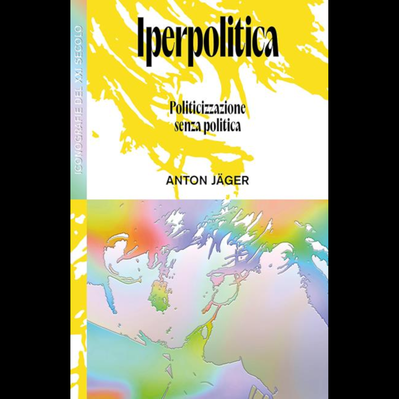 Iperpolitica - 01 - Anton Jäger episode artwork