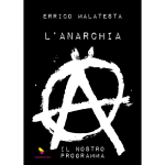 L'anarchia + Il nostro programma - 01 - Errico Malatesta 