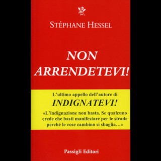 Non arrendetevi - Stéphan Hessel