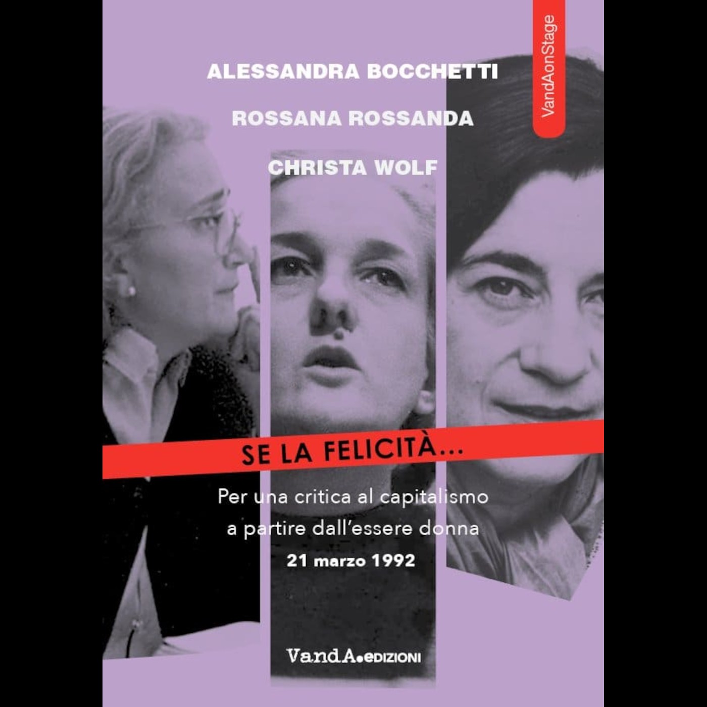 Se la felicità - Alessandra Bocchetti, Rossana Rossanda, Christa Wolf episode artwork